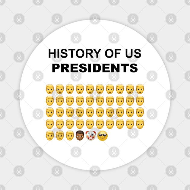 History Of Us Presidents Magnet by MaydenArt